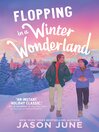 Cover image for Flopping in a Winter Wonderland